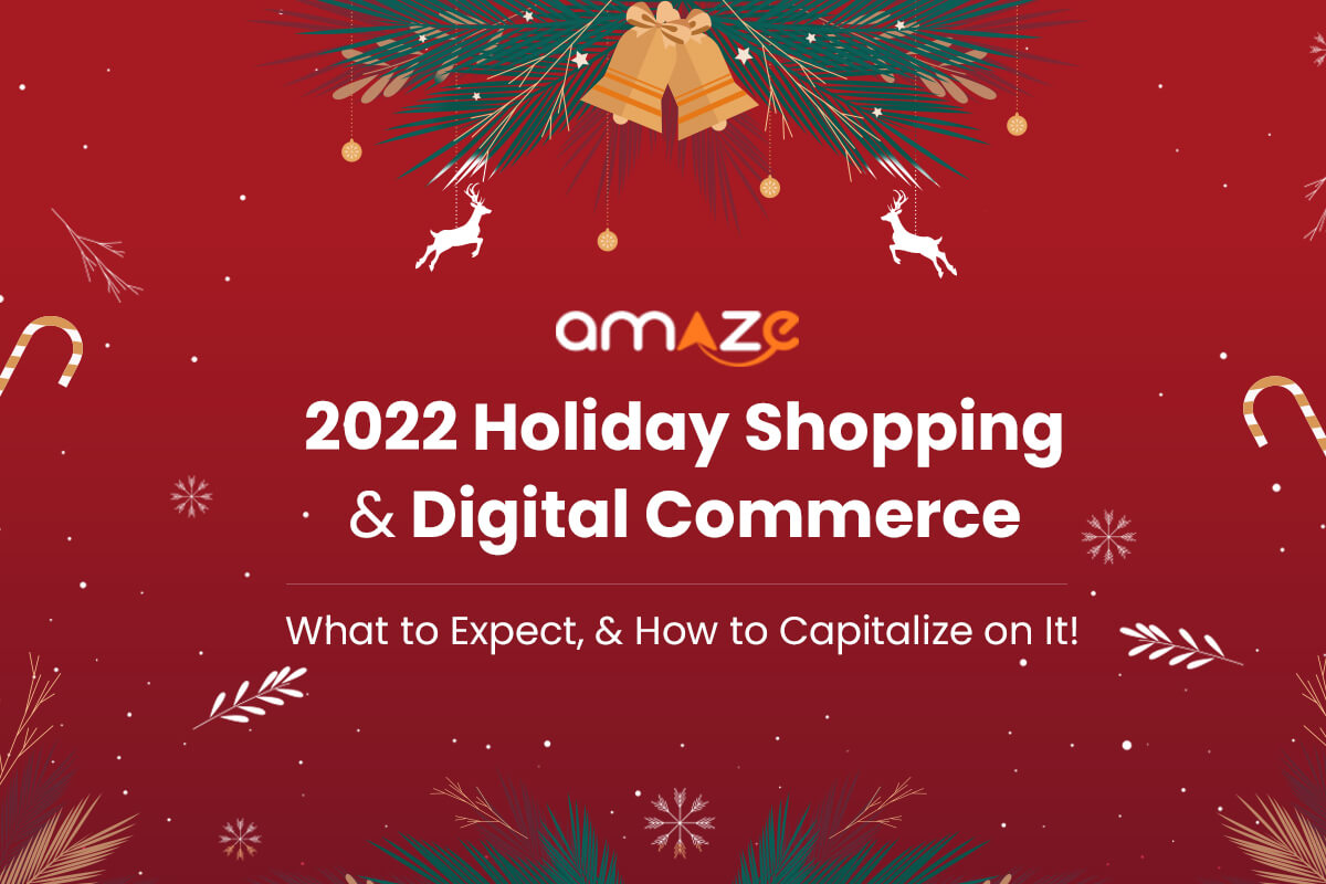 2022 Holiday Shopping & Digital Commerce